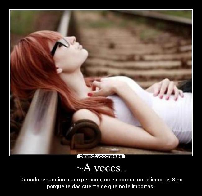 ~A veces.. -