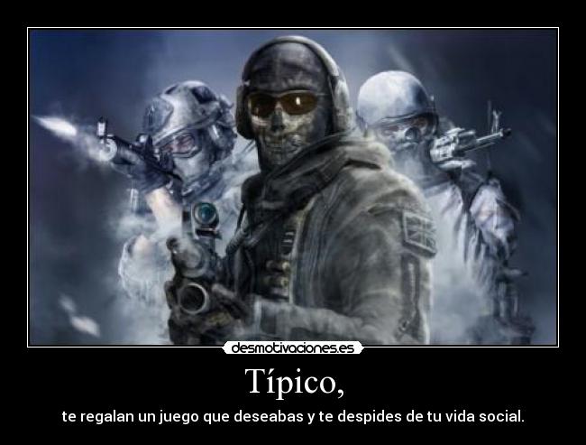 Típico, - te regalan un juego que deseabas y te despides de tu vida social.