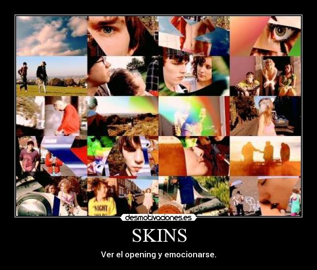 SKINS - 