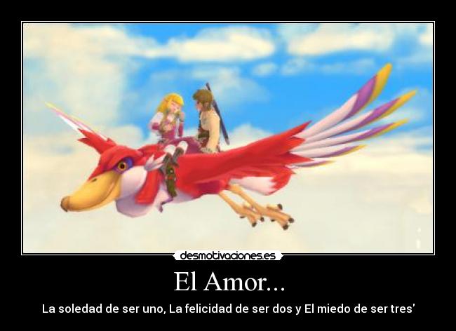 El Amor... - La soledad de ser uno, La felicidad de ser dos y El miedo de ser tres