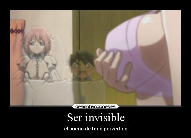Ser invisible -