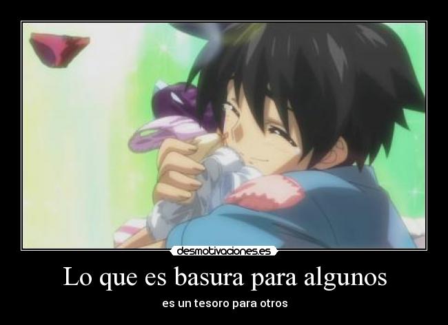 Lo que es basura para algunos -