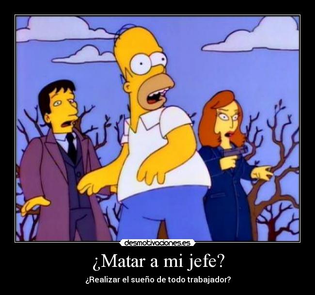 ¿Matar a mi jefe? - 