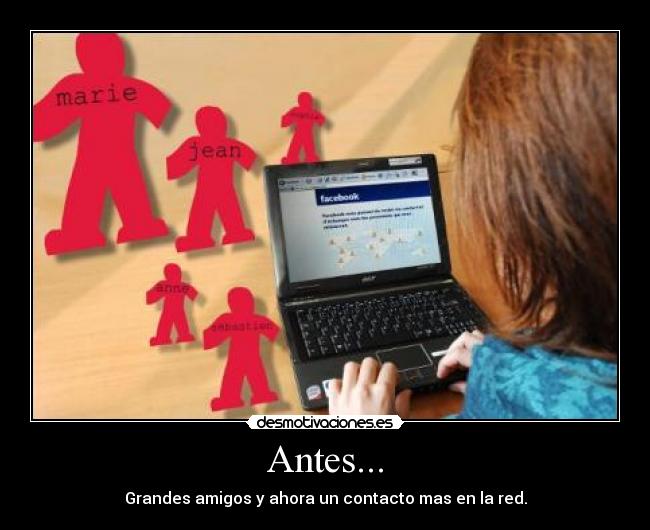 Antes... - Grandes amigos y ahora un contacto mas en la red.