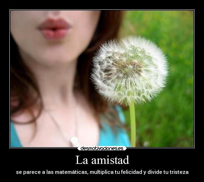 La amistad -
