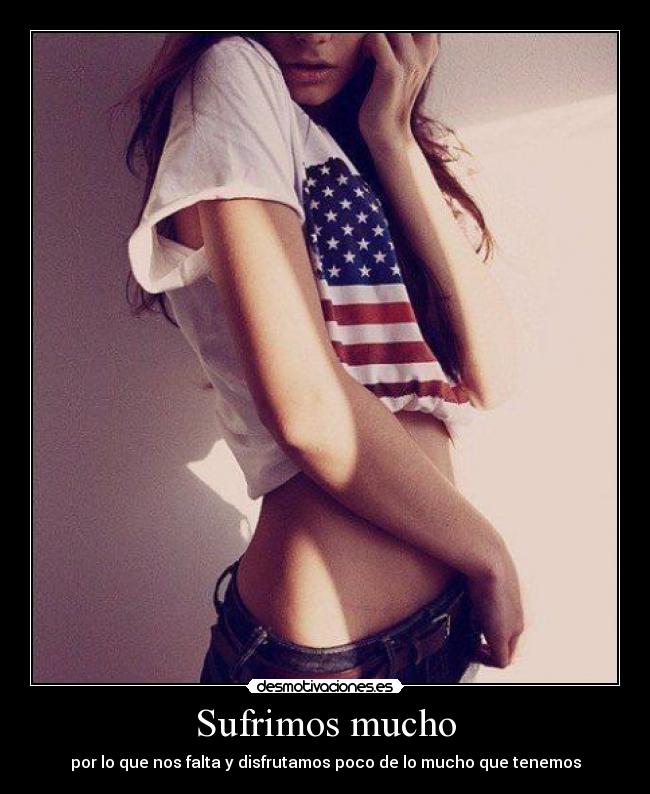 Sufrimos mucho - 