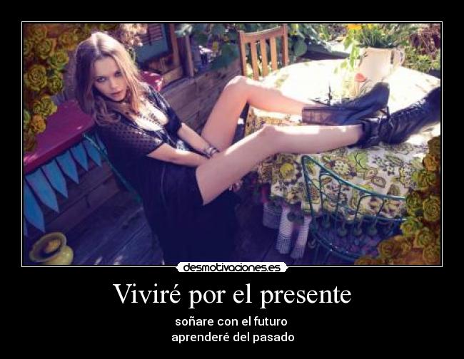 Viviré por el presente -