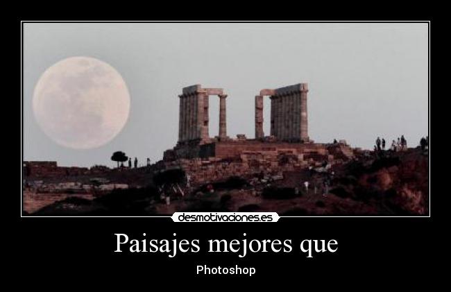 Paisajes mejores que - Photoshop