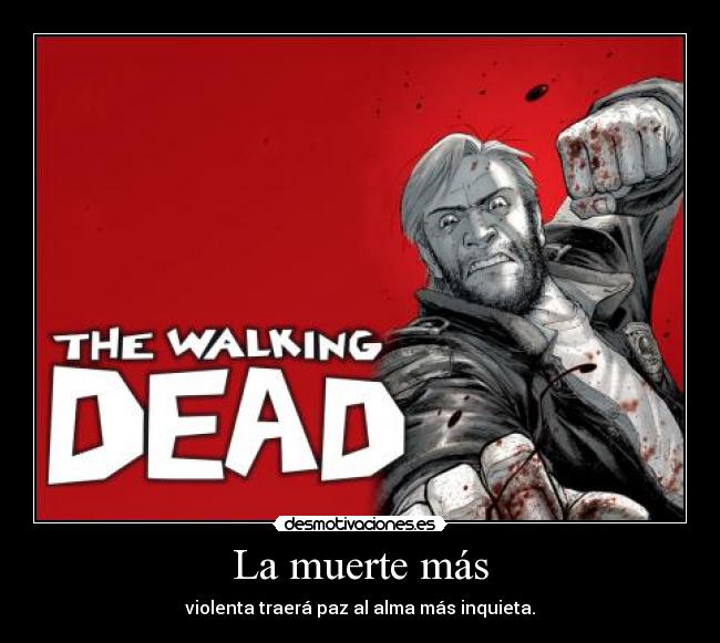 La muerte más -