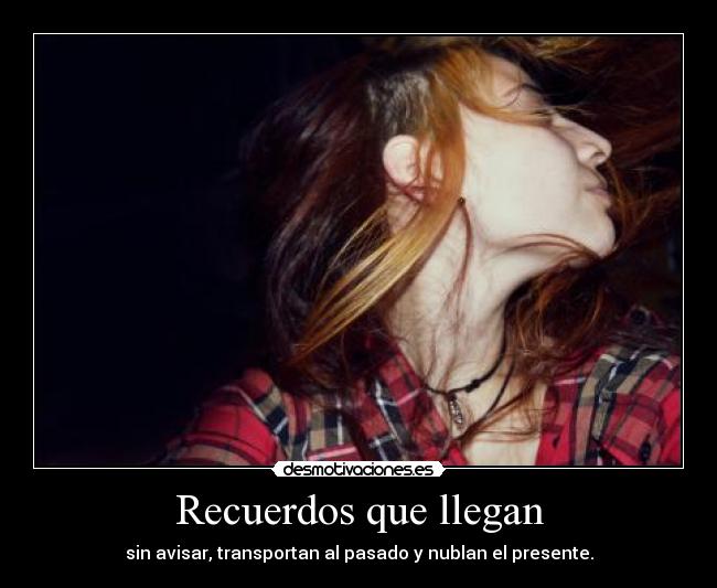 Recuerdos que llegan - 