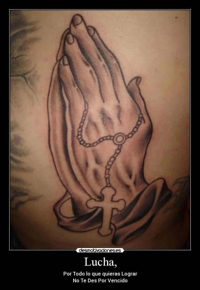 Lucha, - Por Todo lo que quieras Lograr
No Te Des Por Vencido