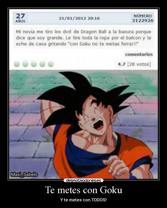 Te metes con Goku -