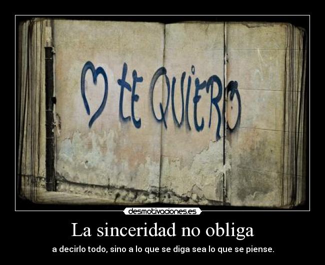 La sinceridad no obliga - 