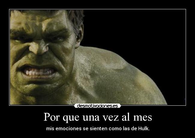 Por que una vez al mes -