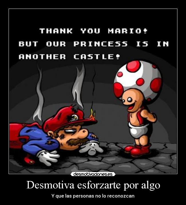 Desmotiva esforzarte por algo - 