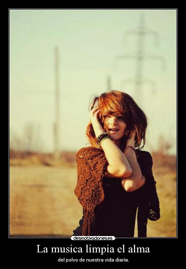 La musica limpia el alma -