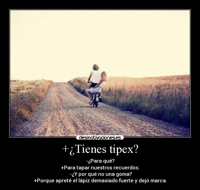+¿Tienes tipex? -