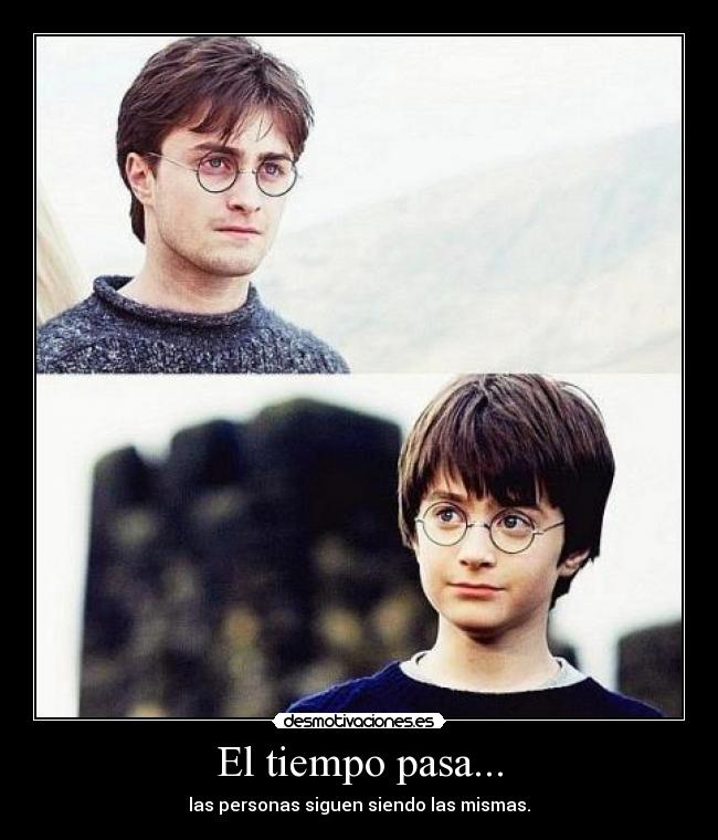 El tiempo pasa... -