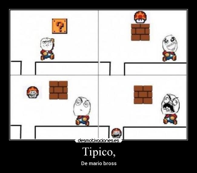 Tipico, - De mario bross