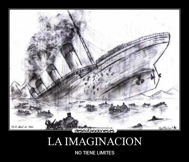 LA IMAGINACION - NO TIENE LIMITES