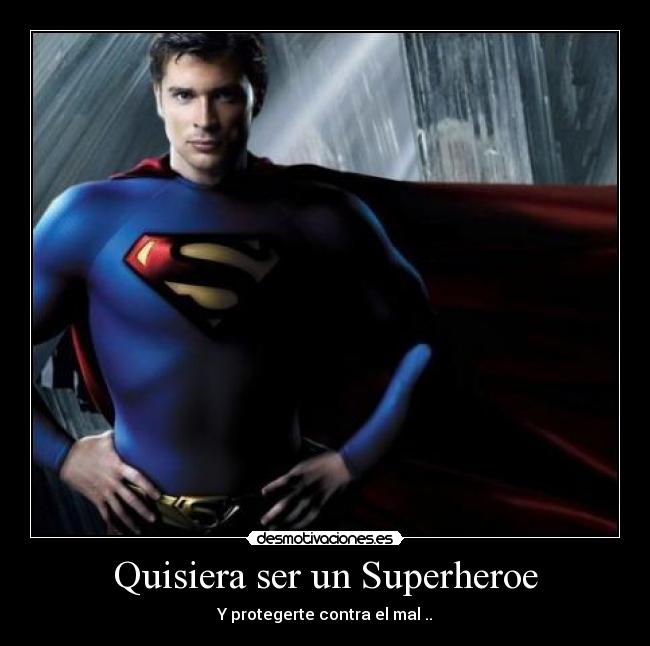 Quisiera ser un Superheroe - 