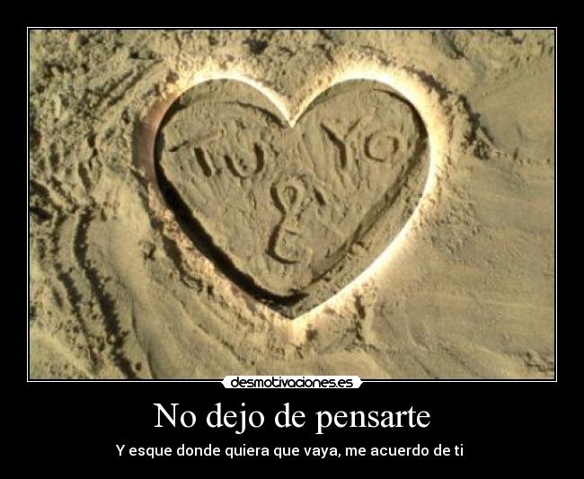 No dejo de pensarte -