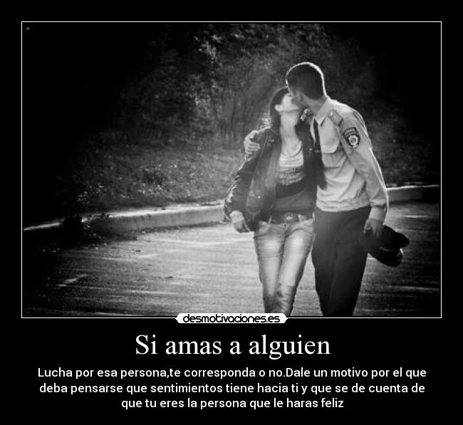 Si amas a alguien -