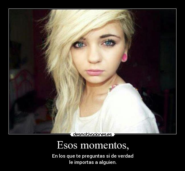 Esos momentos, - 