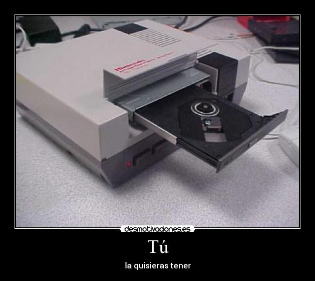 Tú - la quisieras tener