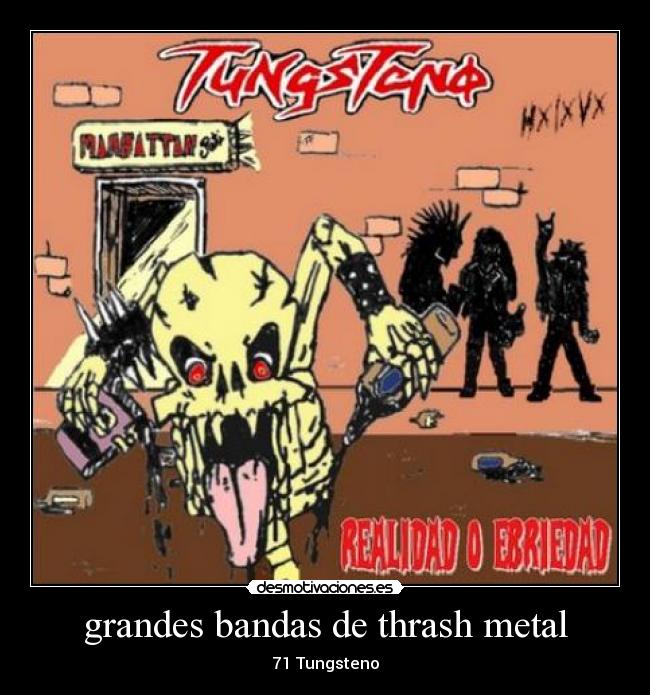 grandes bandas de thrash metal - 71 Tungsteno