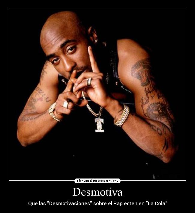 Desmotiva - Que las Desmotivaciones sobre el Rap esten en La Cola