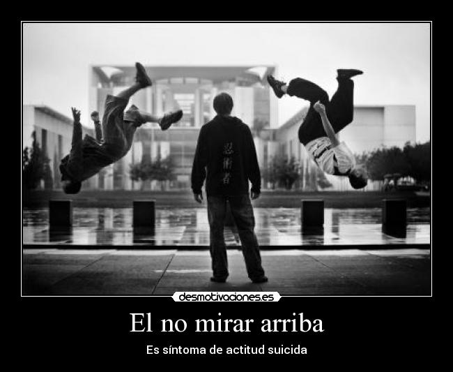 El no mirar arriba - 