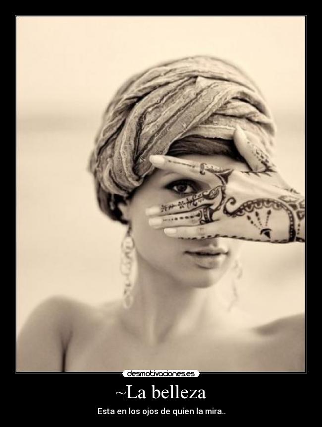 ~La belleza -