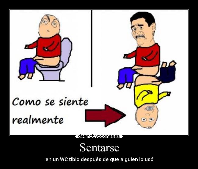 Sentarse - en un WC tibio después de que alguien lo usó