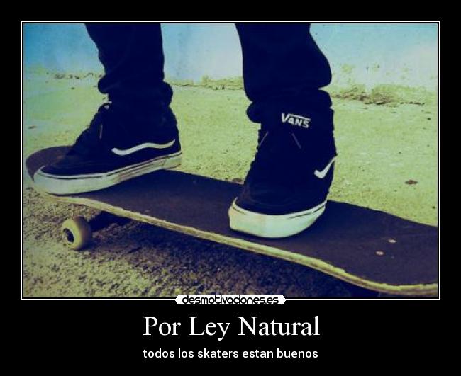 Por Ley Natural -