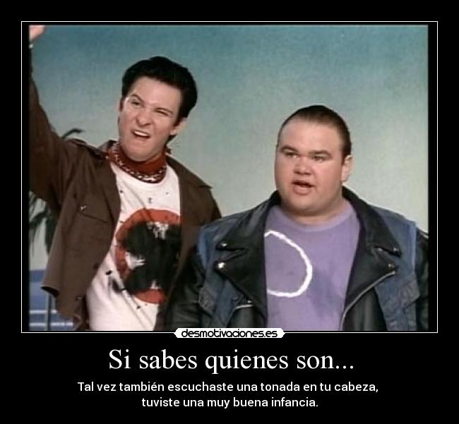 Si sabes quienes son... -