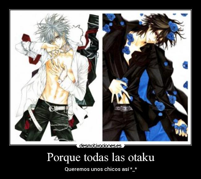 Porque todas las otaku -