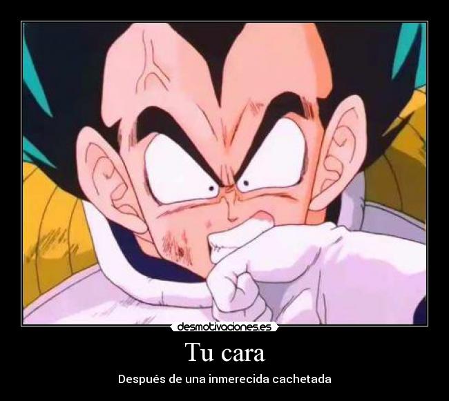 Tu cara - Después de una inmerecida cachetada