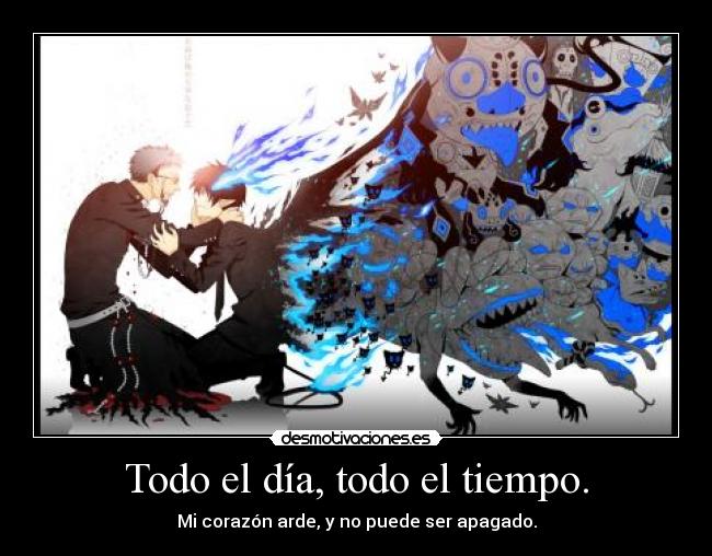 Todo el día, todo el tiempo. - 