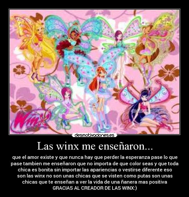 Las winx me enseñaron... - 