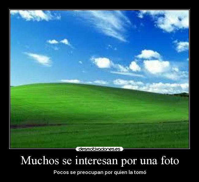 Muchos se interesan por una foto - Pocos se preocupan por quien la tomó