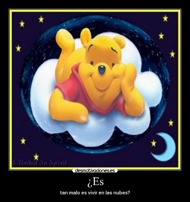 ¿Es - tan malo es vivir en las nubes?