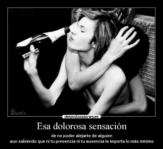 Esa dolorosa sensación - 