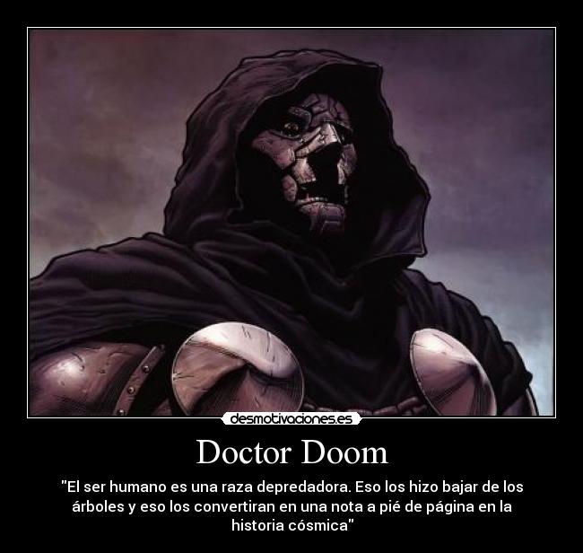 carteles doctor doom marvel definicion del ser humano desmotivaciones