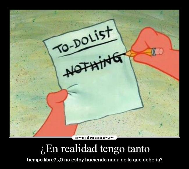 ¿En realidad tengo tanto - 