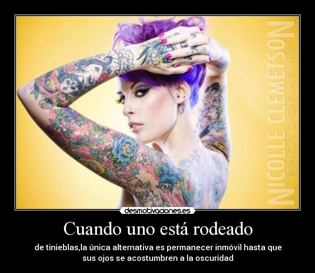 Cuando uno está rodeado -