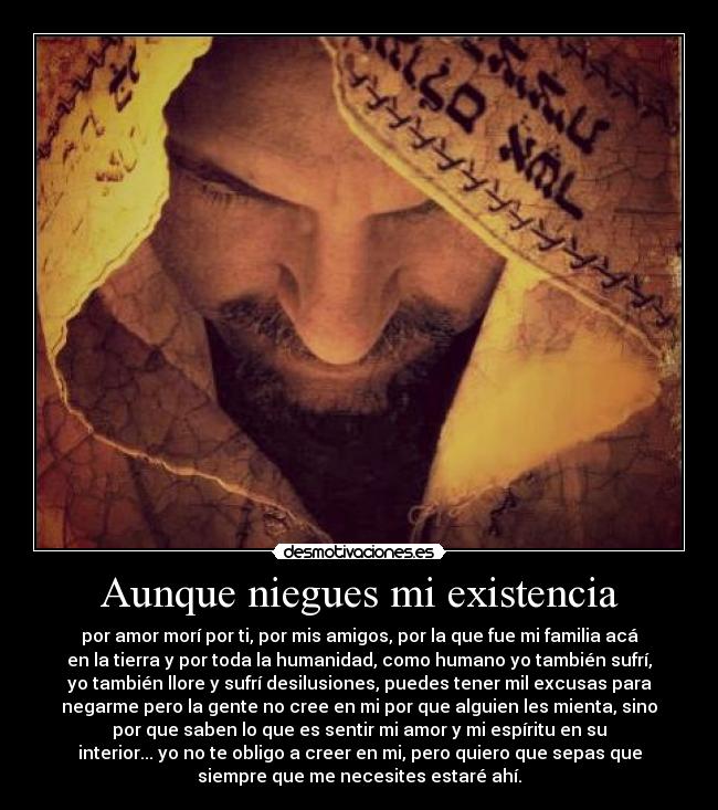 Aunque niegues mi existencia -