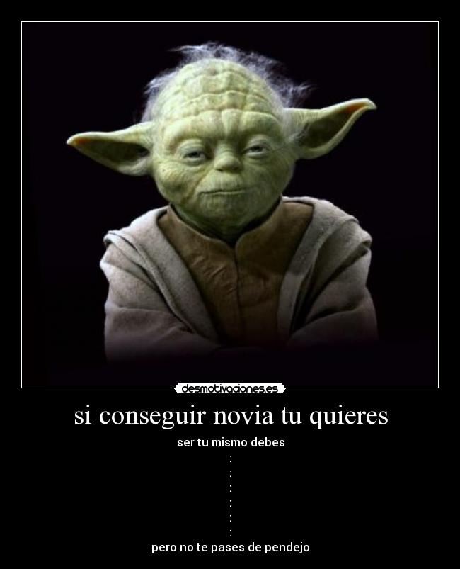 si conseguir novia tu quieres -