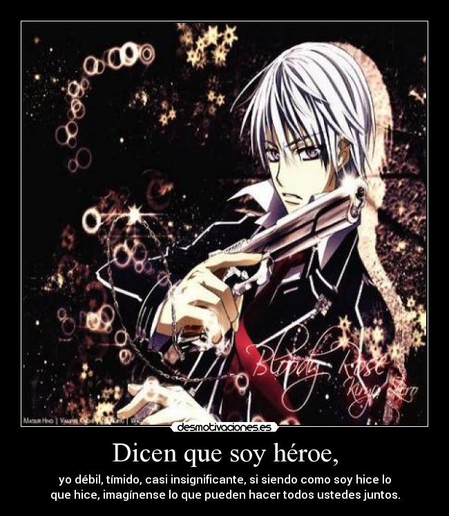 Dicen que soy héroe, - 