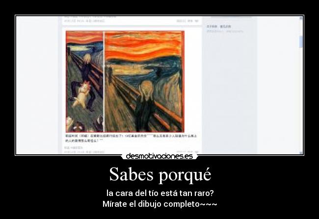 Sabes porqué - la cara del tío está tan raro?
Mírate el dibujo completo~~~